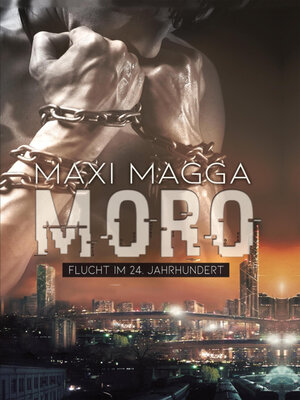 cover image of MORO Flucht im 24. Jahrhundert